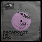 MAX KLAW - Nice Radio - Mixtape Monday V.5