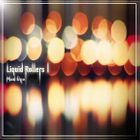 Liquid Rollers I - Everybody loves the Sunshine