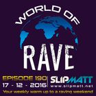 Slipmatt - World Of Rave #190