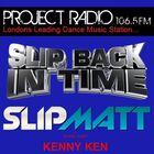 Slipmatt's Slip Back In Time Show on Project Radio 30-11-11 (Special guest Kenny Ken)