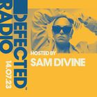 Defected Radio Hosted by Sam Divine 14.07.23