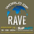 Slipmatt - World Of Rave #73