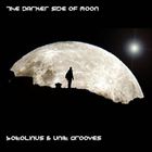 The Darker Side Of Moon (Botolinus & Unit)