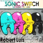 Robert Luis Sonic Switch June 9th @ Green Door Store - 5 Hour DJ Set