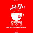 #TeaTimeWithTerry Throwback Vol1 - @djintheorious