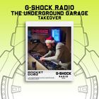 G-SHOCK Radio - The Underground Garage Takeover - Rocket Dubz - 14/12