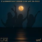 A Summer Night Dream / live @mixcloud - August 2023
