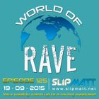 Slipmatt - World Of Rave #125