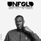 Tru Thoughts Presents Unfold 10.03.17 with Stormzy, Lil Silva, Moonchild