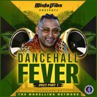 Mista Bibs - Dancehall Fever 2025 Vol 1