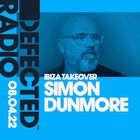 Defected Radio Show: Simon Dunmore Ibiza Takeover