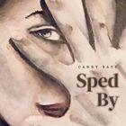 Sped By
