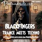 BLACKFINGERS ON TRANCE MEETS TECHNO 15-10-24