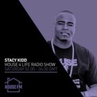 Stacy Kidd - House 4 Life Experience Radio 01 MAR 2025