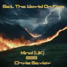 Set The World On Fire - MIND (UK) B2B Chris Savior - June 2024