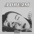 A Dream
