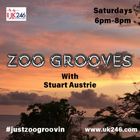 ZOO Grooves UK246.com 18/1/2025 Sat 6PM-8PM UK