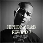 HIPHOP & R&B REWIND 7 ft TI, JAY Z, LIL WAYNE, T PAIN, DRAKE & MORE