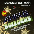 "JINGLE BOLLOCKS"