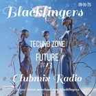 BLACKFINGERS TECHNO ZONE - FUTURE ON CLUBMIX RADIO ( RO ) 09-05-23