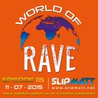 Slipmatt - World Of Rave #115