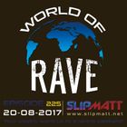 Slipmatt - World Of Rave #225