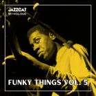 Funky things vol. 5