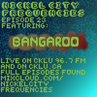 // Nickel City Frequencies on CKLU 96.7 FM // Episode 23 // Hour 2 // BANGAROO //