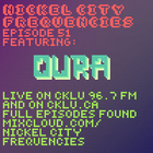 // Nickel City Frequencies on CKLU 96.7 FM // Episode 51 // Hour 2 // OURA //