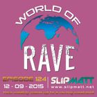 Slipmatt - World Of Rave #124