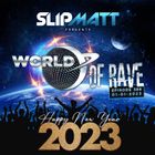 Slipmatt - World Of Rave #386