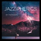 JAZZIPHERICS