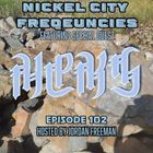 // Nickel City Frequencies on CKLU 96.7 FM // Episode 102 // Hour 1 // Hosted by Jordan Freeman //