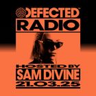 Defected Radio Show Hosted by Sam Divine 21.03.25