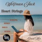 WOLFMAN JACK // HEART STRINGS  // 24-11-24