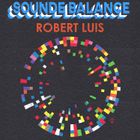 Sounde Balance DJ Mix by Robert Luis