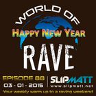 Slipmatt - World Of Rave #88