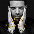 R&B FLAVOUR ft DRAKE BRYSON TILLER WALE PND CHRIS BROWN