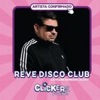Rêve Disco Club - Sesión Clicker Festival