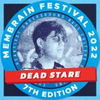 Dead Stare - Membrain Festival 2022 - Promo Mix