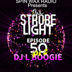 02/25/22 - Strobe Light Ep50 PT2 - Recorded Live