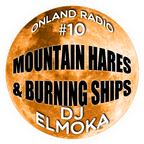 onLandRadio #10: Mountain Hares & Burning Ships