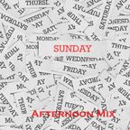 Sunday Afternoon Mix