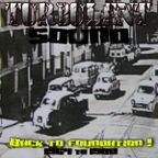 TURBULENT SOUND ***BACK TO FOUNDATION 1 ***