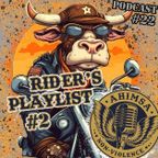 Ahimsa #22 – Rider’s playlist #2