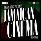 Reggae Roast Presents... 'Jamaican Cinema'