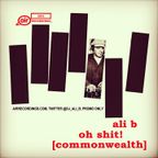 Ali B - Oh Shit! (Commonwealth)