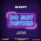 Do Not Disturb.002 // Chilled R&B & Hip Hop // Instagram: @djblighty