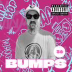 Bumps 36 // Hip-Hop // R&B