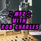 MFZ with Rob Charles 8/2/22